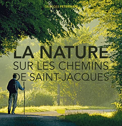 Nature sur les chemins de Saint-Jacques (La)