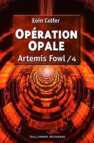 Opération Opale / Artemis Fowl n°4