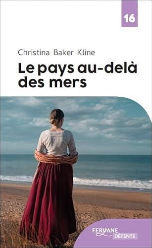 Pays au-delà des mers (le)