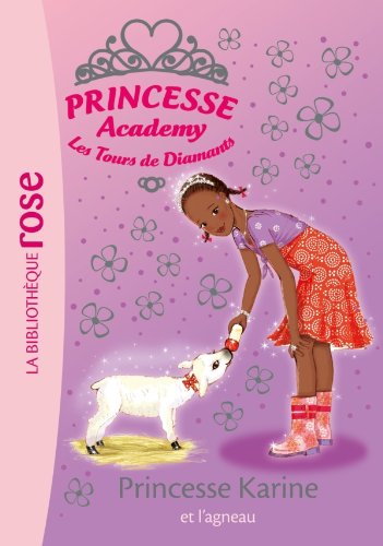 Princesse Karine et l'agneau / Princesse Academy