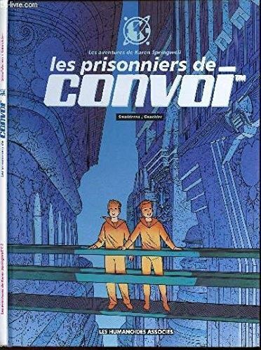 Prisonniers de convoi (les)