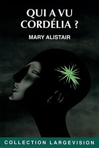 Qui a vu Cordélia