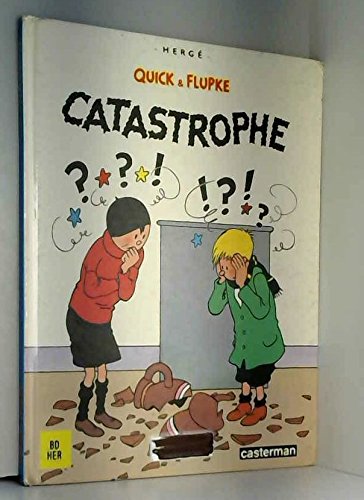 Quick & Flupke : Catastrophe