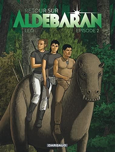 Retour sur Aldebaran épisode 2 / Retour sur Aldébaran t.2