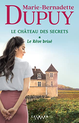 Rêve brisé / Le château des secrets t.1 (Le)