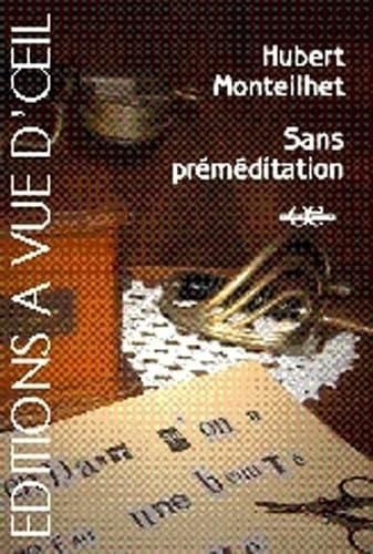 Sans préméditation