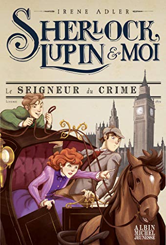 Seigneur du crime. Sherlock, Lupin & Moi n°10  (Le)