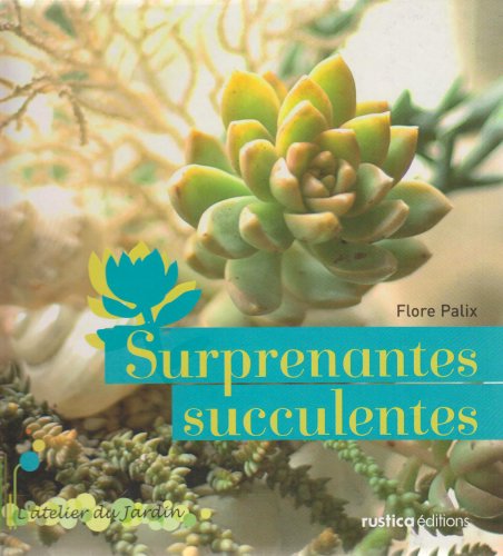 Surprenantes succulentes