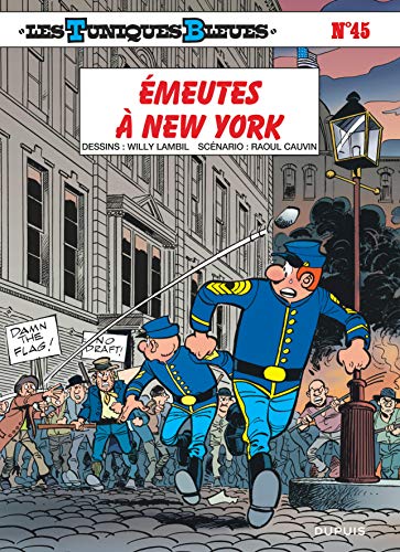 Tuniques bleues : Émeutes à New York (Les)