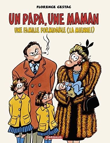 Un papa, une maman une famille formidable (la mienne !)