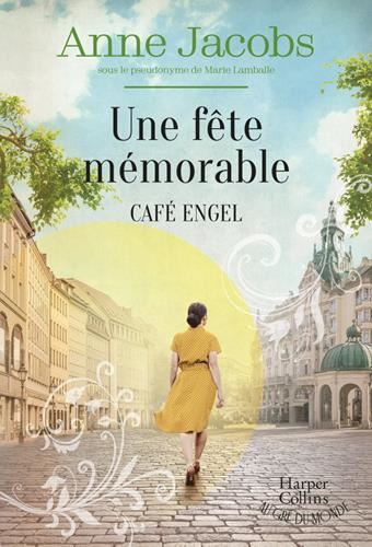 Une fête mémorable / Café Engel t.6