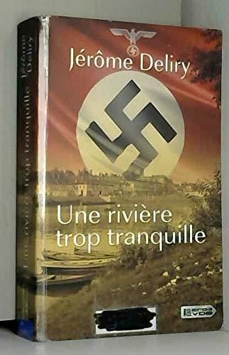 Une rivière trop tranquille