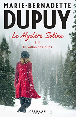 Vallon des loups / le mystère Soline t.2 (Le)