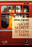 Vie secrète d'Eléna Faber (la) Vol 1