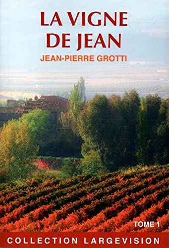 Vigne de Jean t.1 (La)