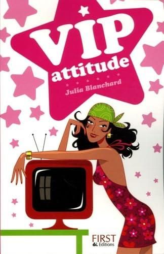 VIP attitude