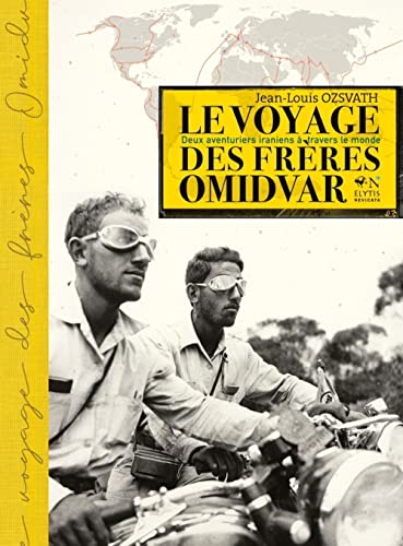 Voyage des frères Omidvar (Le)