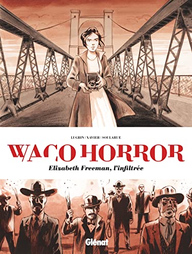 Waco Horror : Elizabeth Freeman, l'infiltrée