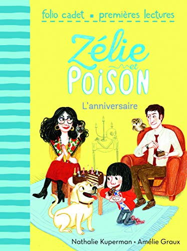 Zélie et Poison n°1 : l'anniversaire