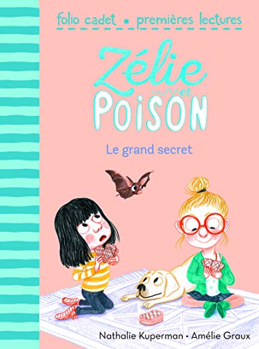 Zélie et Poison n°3 : le grand secret