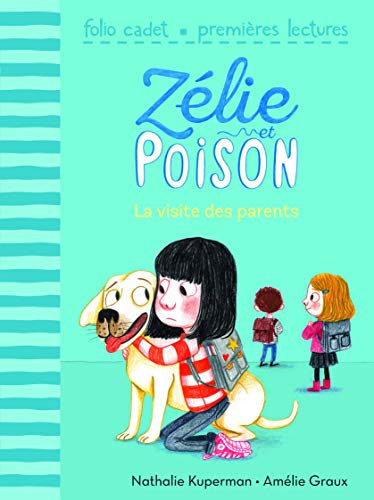 Zélie et Poison n°5 : la visite des parents